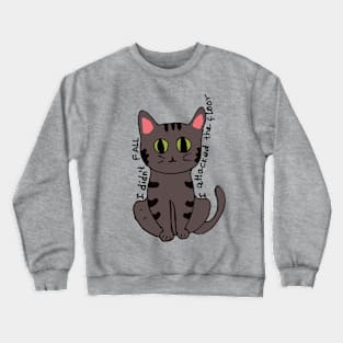 Poor cat Crewneck Sweatshirt